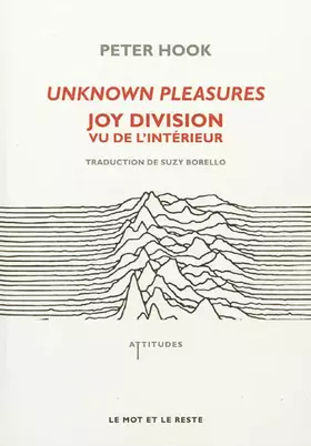 Couverture du produit · Unknown Pleasures : Joy Division, vu de l'intérieur