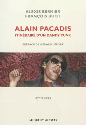 Couverture du produit · Alain Pacadis : Itinéraire d'un dandy punk