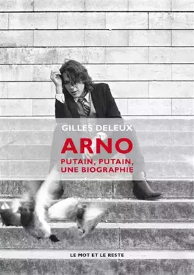 Couverture du produit · Arno: Putain, putain, une biographie