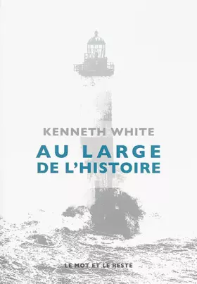 Couverture du produit · Au large de l'Histoire : Eléments d'un espace-temps à venir