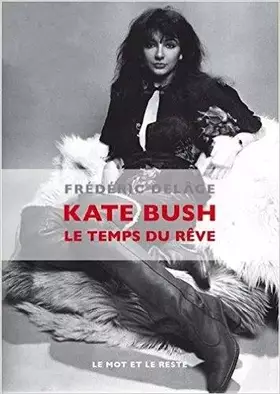 Couverture du produit · Kate Bush: Le temps du rêve