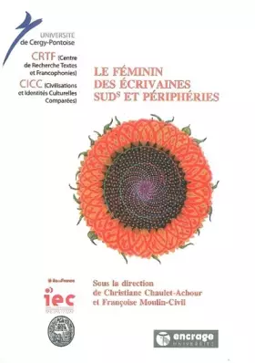 Couverture du produit · Le Feminin des Écrivaines: Suds et Peripheries