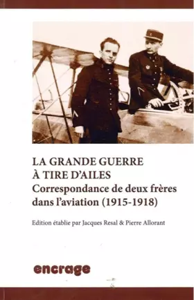 Couverture du produit · La Grande guerre à tire d'ailes