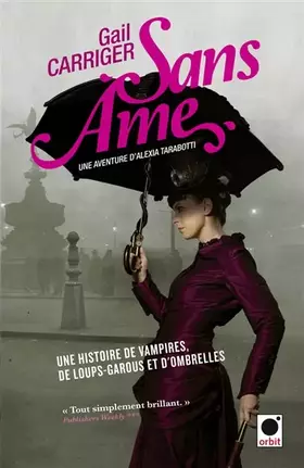 Couverture du produit · Sans âme (Le Protectorat de l'ombrelle*): Une aventure de d'Alexia Tarabotti
