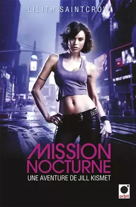 Couverture du produit · Mission nocturne - Une aventure de Jill Kismet