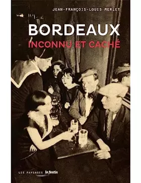Couverture du produit · Bordeaux inconnu et caché