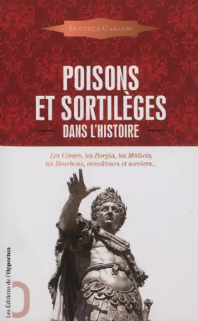 Couverture du produit · Poisons et sortilèges dans l'Histoire