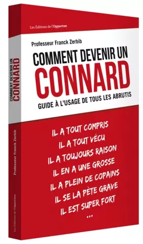 Couverture du produit · Comment devenir un connard - Guide à l'usage de tous les abrutis