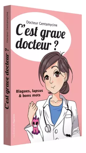 Couverture du produit · C'est grave docteur ?