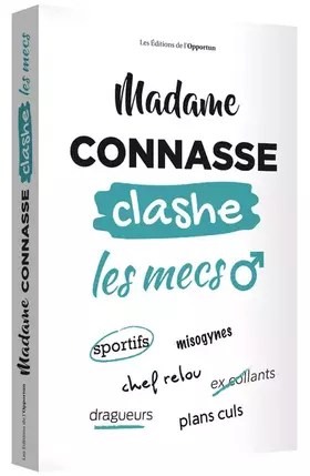 Couverture du produit · Madame Connasse clashe les mecs