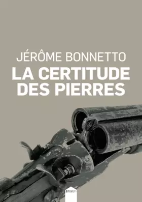 Couverture du produit · La certitude des pierres