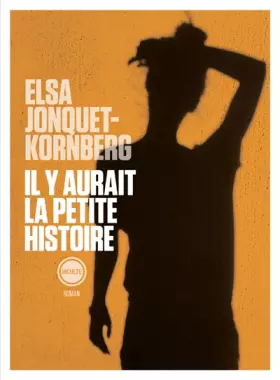 Couverture du produit · Il y aurait la petite histoire