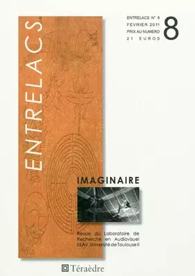 Couverture du produit · Entrelacs, N° 8, Février 2011 : Imaginaire