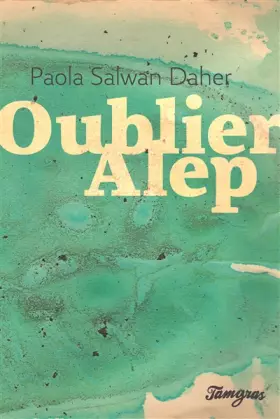 Couverture du produit · Oublier Alep