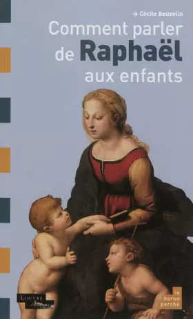Couverture du produit · Comment parler de Raphaël aux enfants