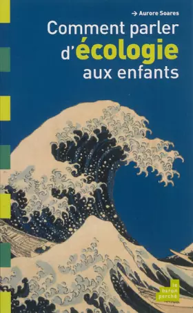 Couverture du produit · Comment parler d'écologie aux enfants