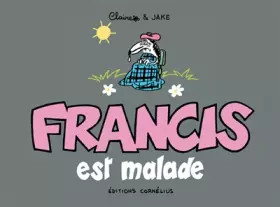 Couverture du produit · Francis est malade