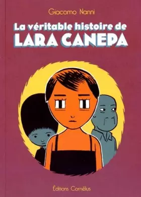 Couverture du produit · La véritable histoire de Lara Canepa