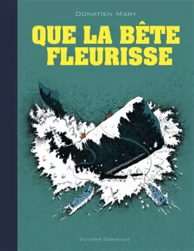 Couverture du produit · Que la bête fleurisse