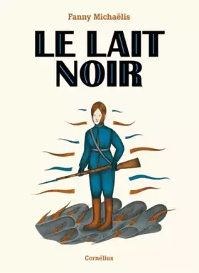 Couverture du produit · Le lait noir