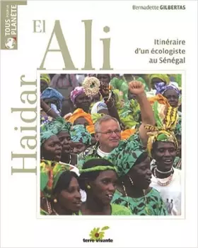 Couverture du produit · Haidar el ali : Itinéraire d'un écologiste au Sénégal