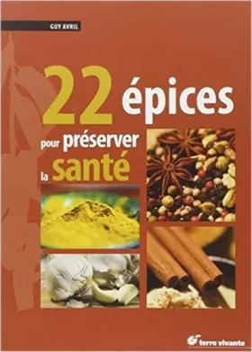 Couverture du produit · 22 épices pour préserver la santé
