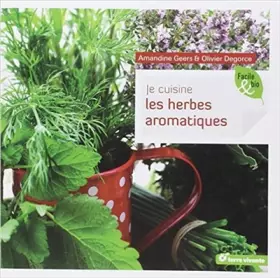 Couverture du produit · Je cuisine les herbes aromatiques