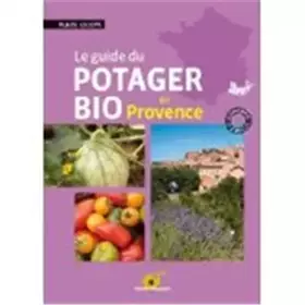 Couverture du produit · Le guide du potager bio en Provence