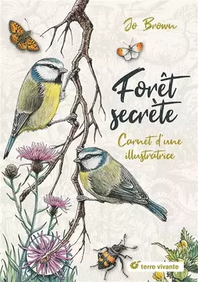 Couverture du produit · Forêt secrète: Carnet d'une illustratrice
