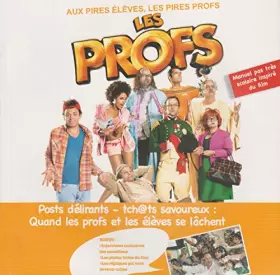 Couverture du produit · LES PROFS Le manuel pas très scolaire