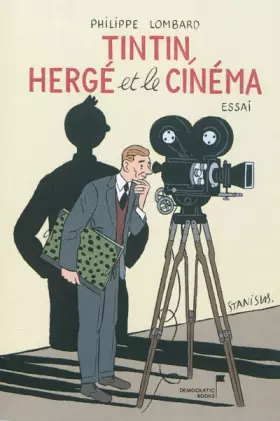 Couverture du produit · Tintin, Hergé et le cinéma