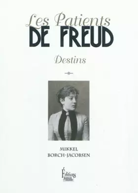 Couverture du produit · Les Patients de Freud. Destins