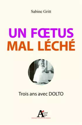 Couverture du produit · Un foetus mal léché