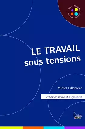 Couverture du produit · Le Travail sous tensions - 2e édition