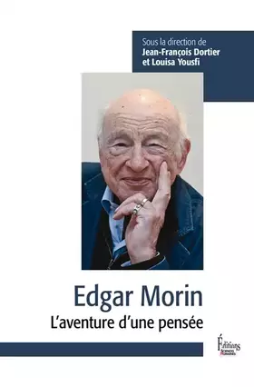 Couverture du produit · Edgar Morin - L'aventure d'une pensée