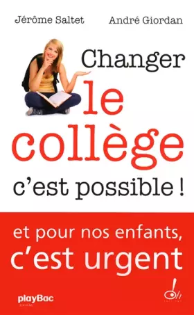 Couverture du produit · Changer le collège c'est possible !