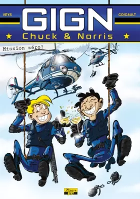 Couverture du produit · GIGN CHUCK & NORRIS T01 MISSION ZERO