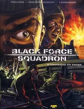 Couverture du produit · Black Force Squadron, Tome 2 : Croisière en enfer