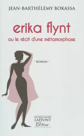 Couverture du produit · Erika Flynt ou le récit d'une métamorphose