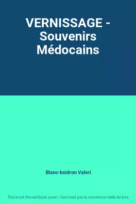 Couverture du produit · VERNISSAGE - Souvenirs Médocains