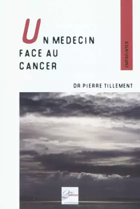 Couverture du produit · Un médecin face au cancer