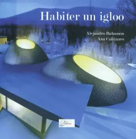 Couverture du produit · Habiter un igloo