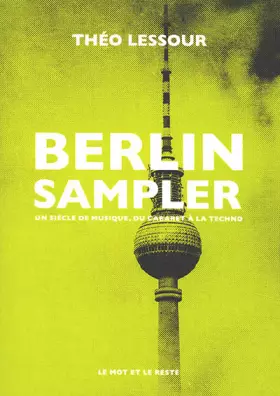 Couverture du produit · Berlin Sampler: Un siècle de musique, du cabaret à la techno