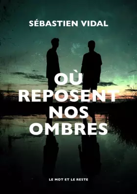 Couverture du produit · Où reposent nos ombres