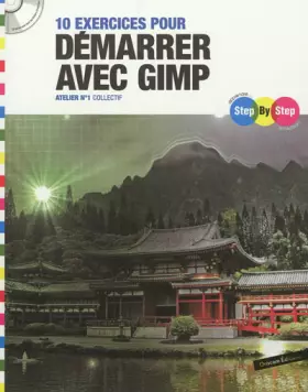Couverture du produit · 10 exercices pour démarrer avec Gimp