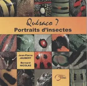 Couverture du produit · Quesaco ? : Portraits d'insectes