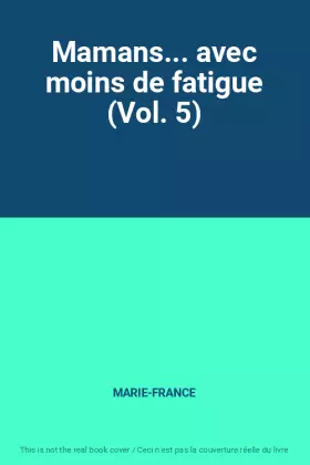 Couverture du produit · Mamans... avec moins de fatigue (Vol. 5)