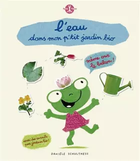 Couverture du produit · L'eau de mon p'tit jardin bio