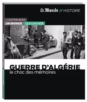 Couverture du produit · GUERRE D ALGERIE-LE CHOC DES MEMOIRES