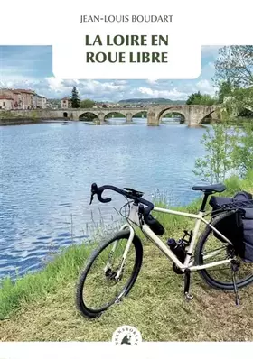 Couverture du produit · La Loire en roue libre